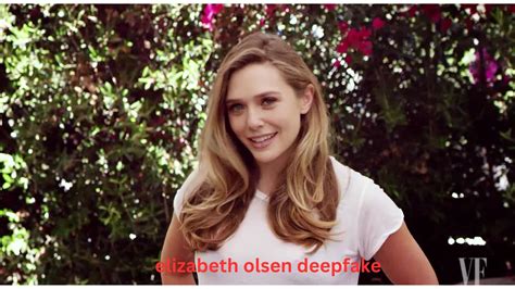 elizabeth olsen deep fake|Sensationalized Titles: The Rise of Elizabeth Olsen Deepfake。